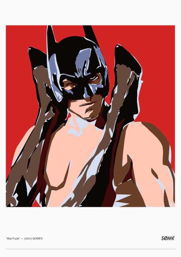 "Bat-Fuck" – SOME© (2021)