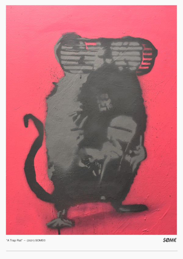 "A Trap Rat" - SOME© (2021)