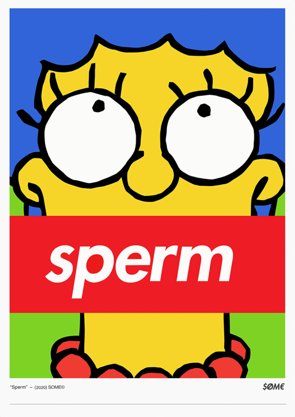 “Sperm” – SOME© (2020)